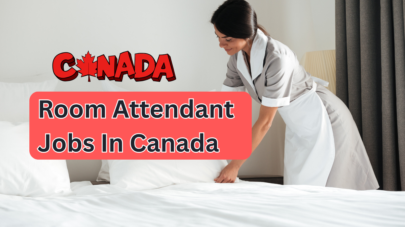 Room Attendant Jobs In Canada