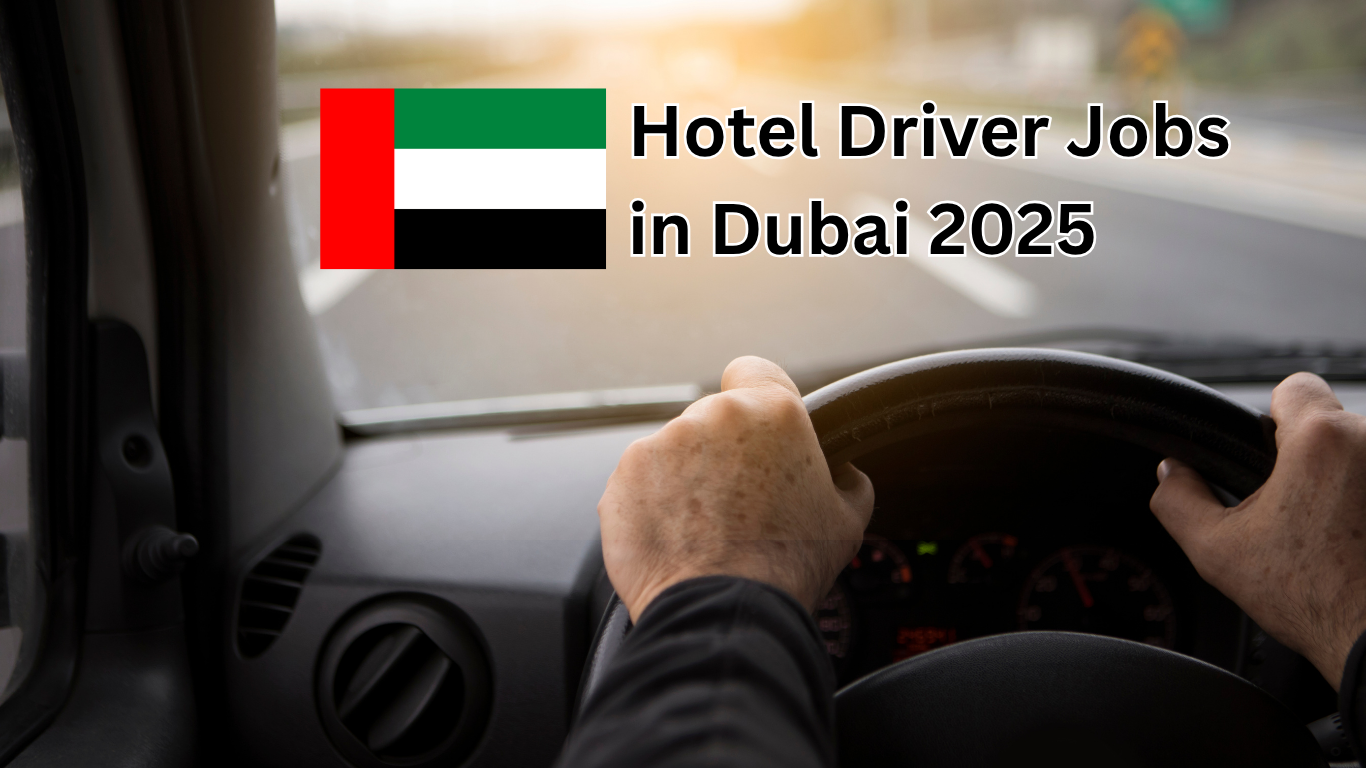 Hotel Driver Jobs in Dubai 2025