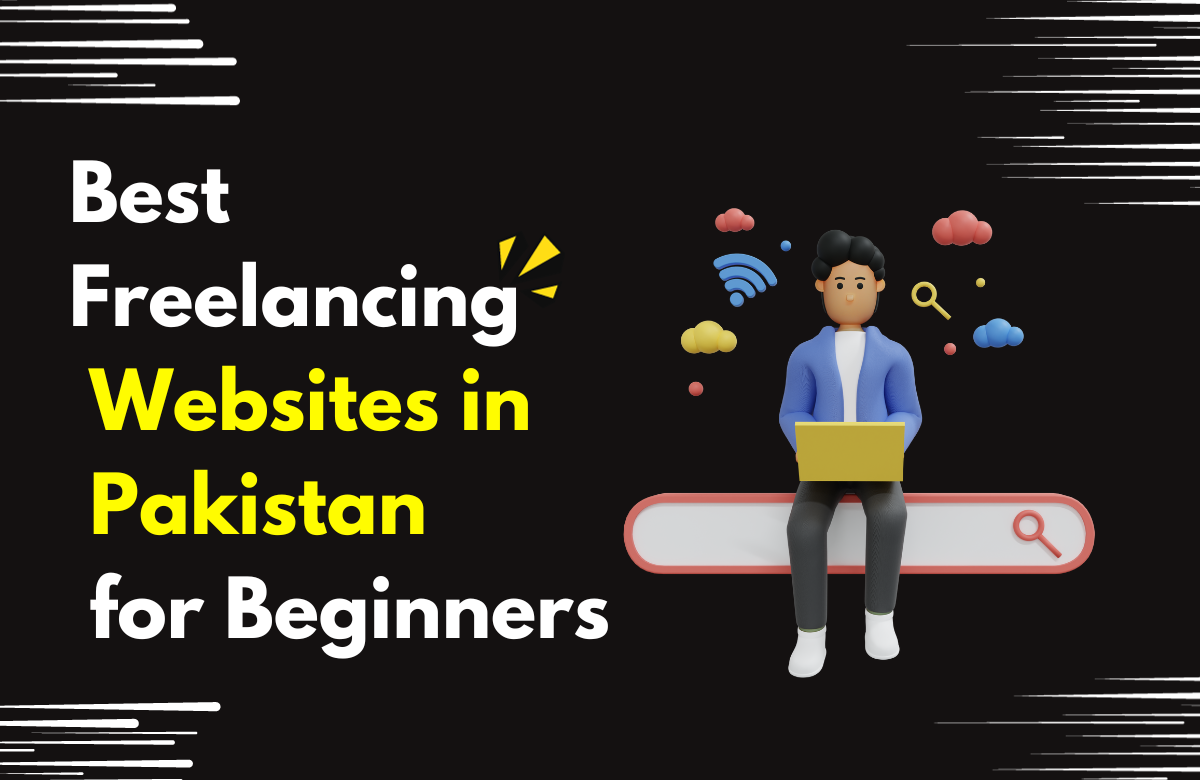 Top 10 Freelancing Websites for Pakistanis